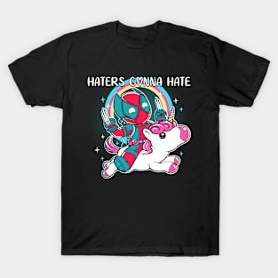 Haters Gonna Hate T-Shirt